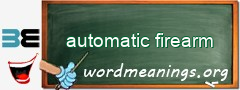 WordMeaning blackboard for automatic firearm